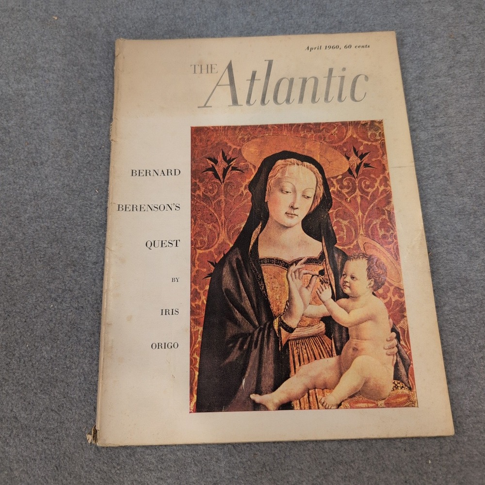 The Atlantic Monthly April 1960 Bernard Berenson Robert Frost Vintage Magazine - Picture 1 of 3